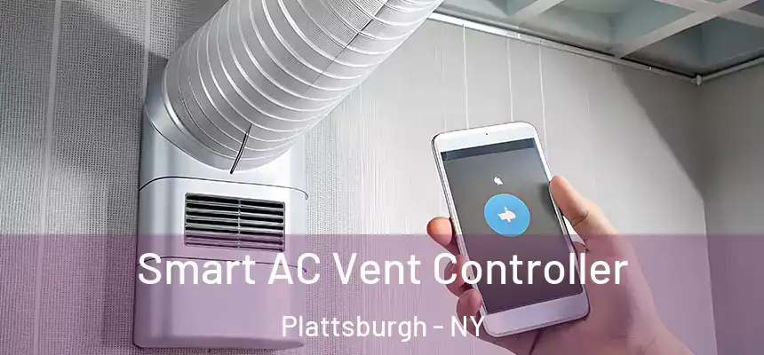 Smart AC Vent Controller Plattsburgh - NY